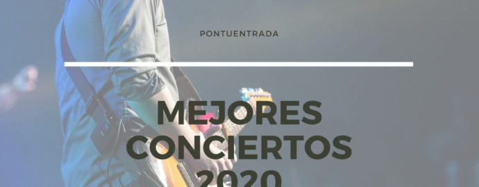 Mejores conciertos 2020